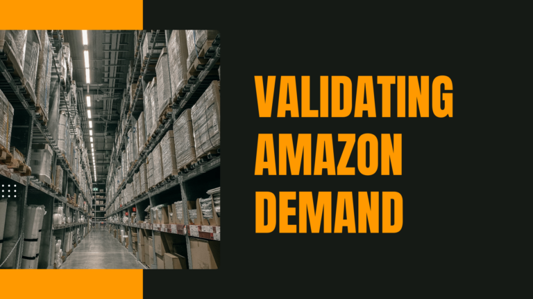 Validating Amazon Demand: How to Use BSR, Search Volume, and Competition