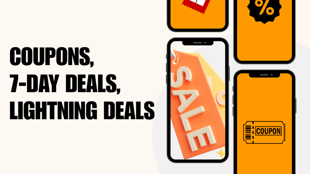 Coupons, 7-Day Deals & Lightning Deals: Best Strategies for DTC Catalogs
