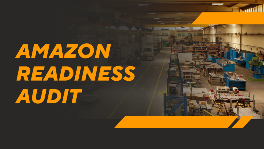 Amazon Readiness Audit for Manufacturers