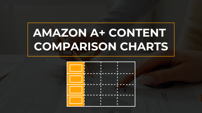 Best Practices for Amazon A+ Content Comparison Charts in 2026