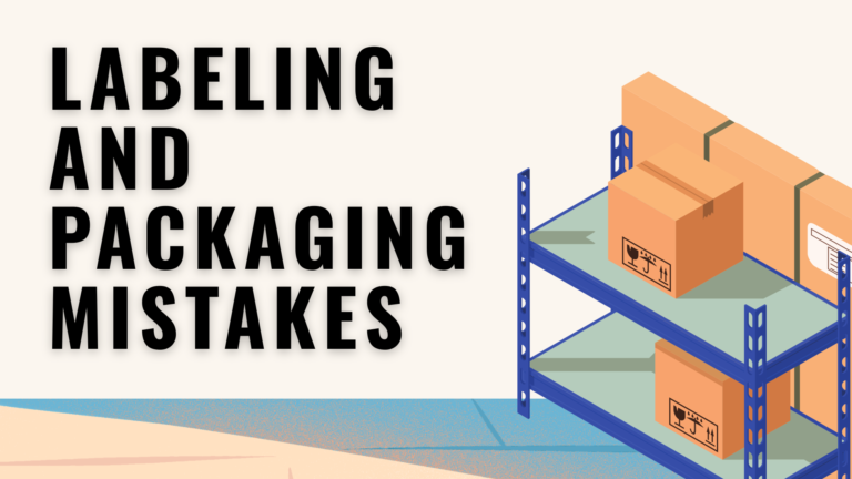 Top 6 Amazon FBA Labeling and Packaging Mistakes Sellers Must Avoid in 2026