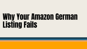 Why Your Amazon German Listing Fails While Your UK Listing Succeeds