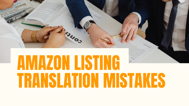 Amazon Listing Translation Mistakes That Cost US Sellers Sales in Europe