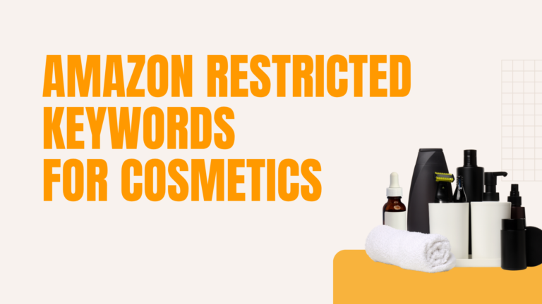 Amazon Restricted Keywords for Cosmetics: Writing Listings That Don't Cross Into Drug Claims