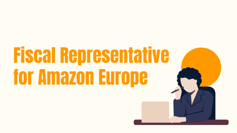 Fiscal Representative for Amazon Europe: How It Works